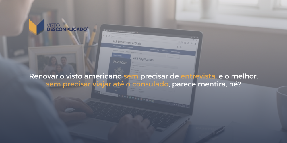 visto sem entrevista